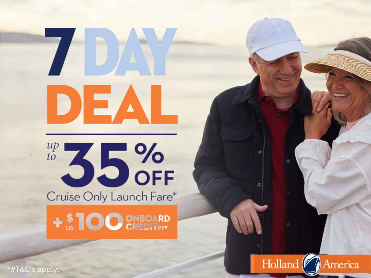 HOLLAND AMERICA 7 Day Deal!