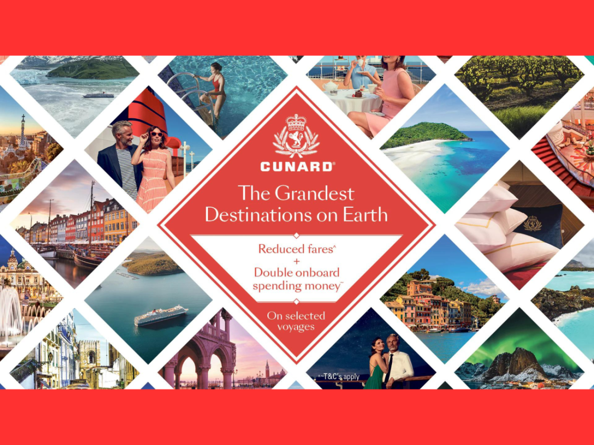 CUNARD The Grandest Destinations on Earth